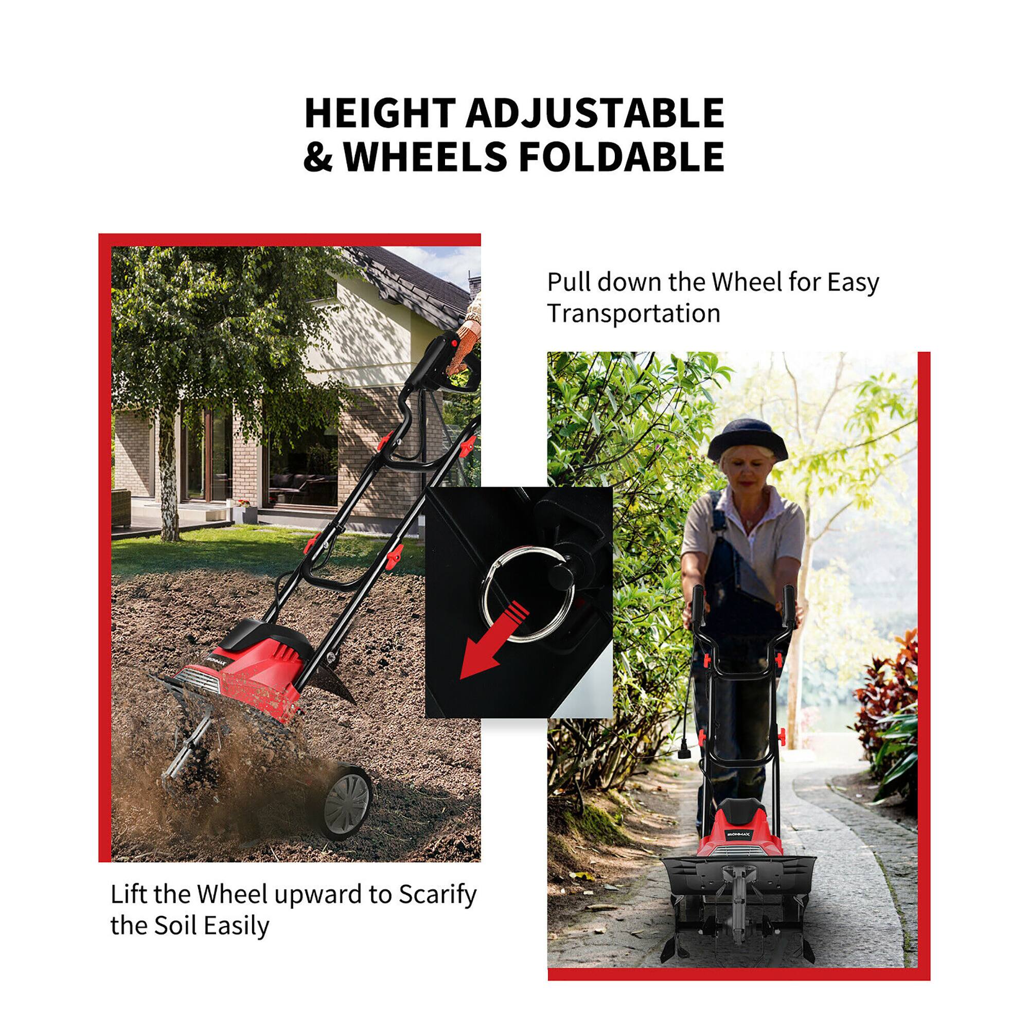 HEIGHT ADJUSTABLE & WHEELS FOLDABLE

Pull down the Wheel for Easy Transportation

Lift the Wheel upward to Scarify the Soil Easily