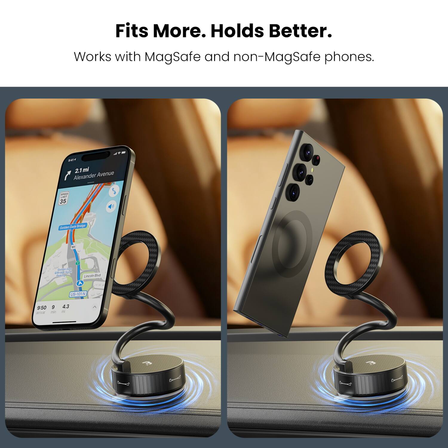 Fits More. Holds Better. Works with MagSafe and non-MagSafe phones.