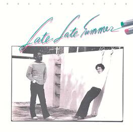 Bread & Butter - Late Late Summer - VINYL LP