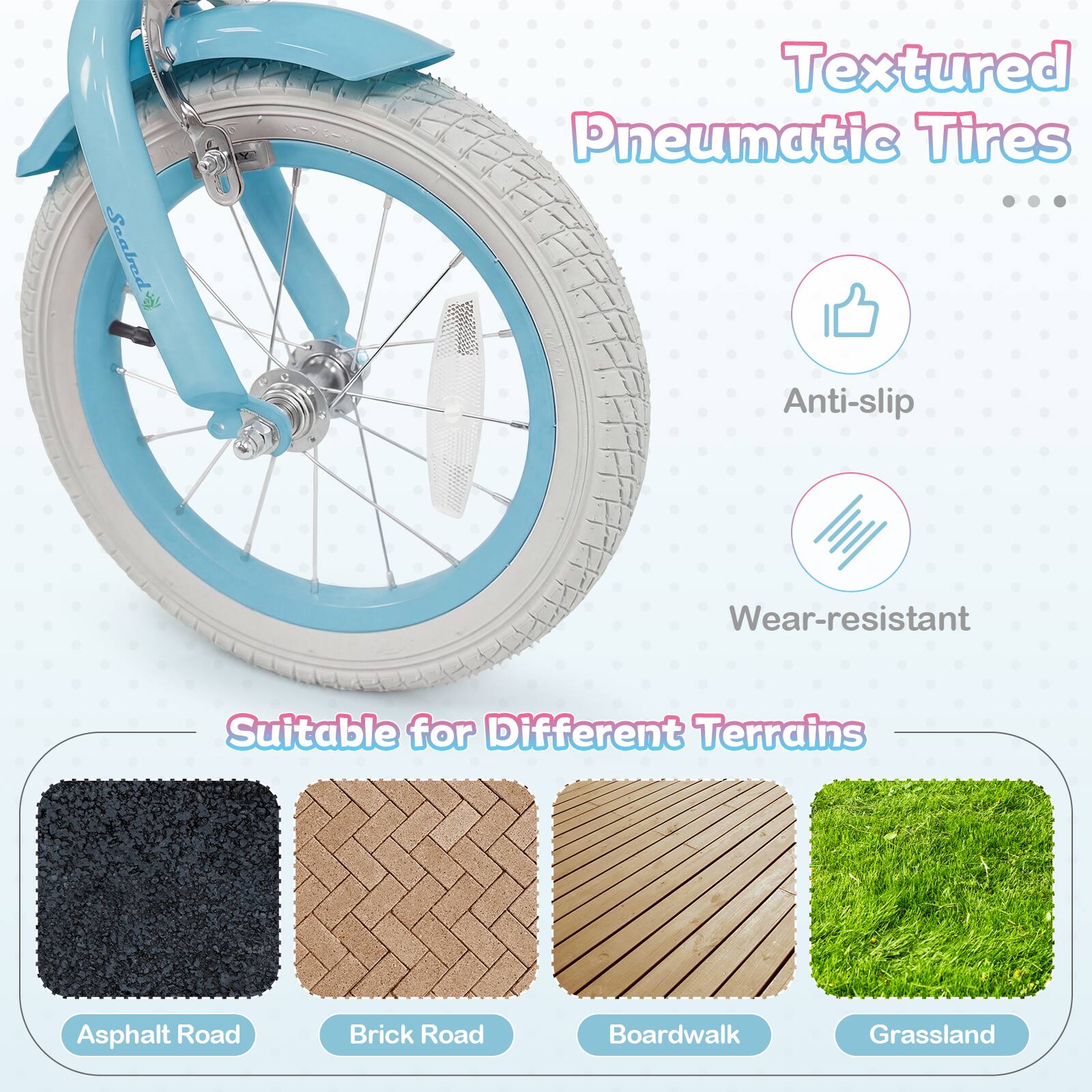 Textured Pneumatic Tires  
Anti-slip  
Wear-resistant  

Suitable for Different Terrains  
Asphalt Road  
Brick Road  
Boardwalk  
Grassland