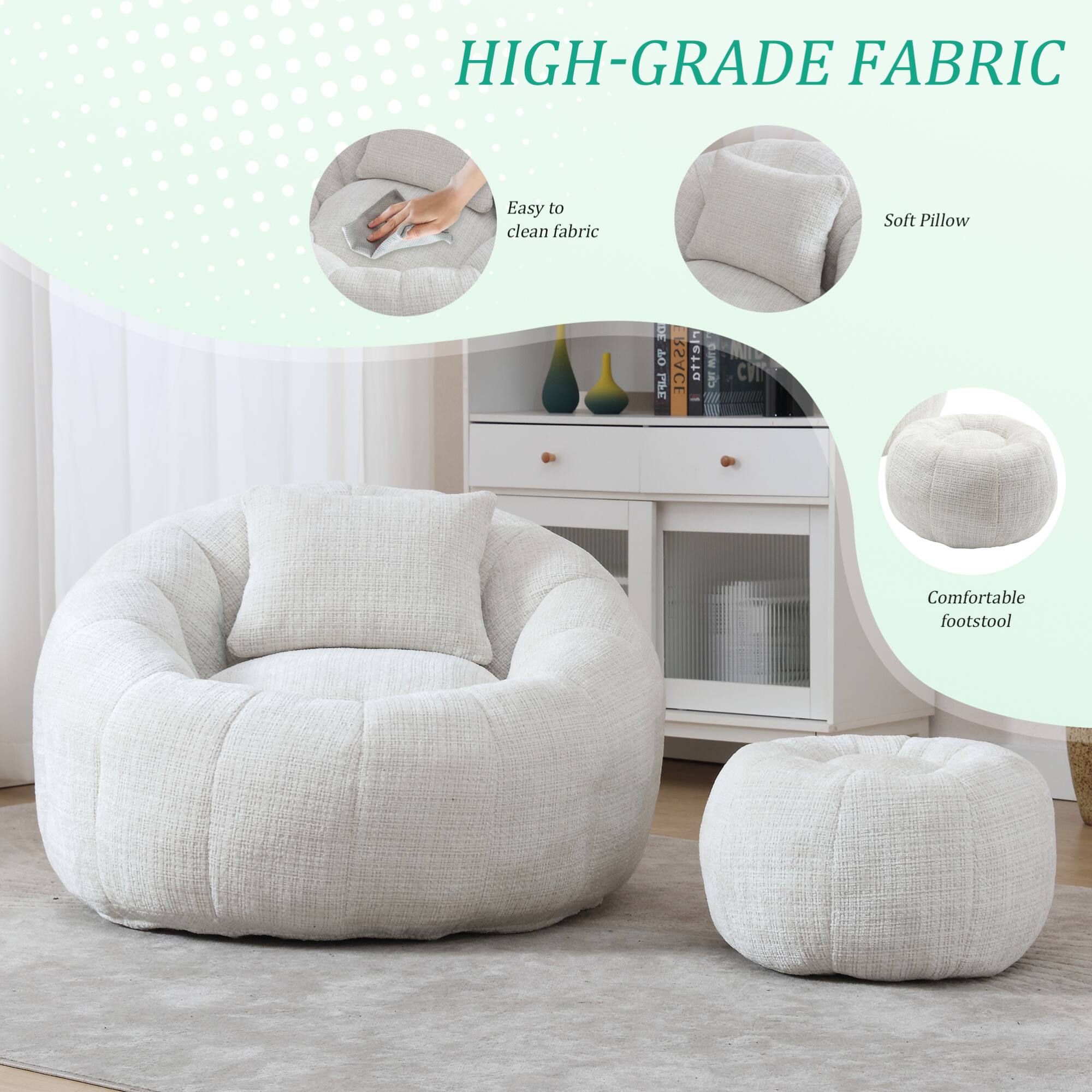 HIGH-GRADE FABRIC

- Easy to clean fabric
- Soft Pillow
- Comfortable footstool
