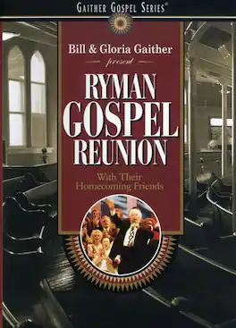 Bill & Gloria Gaither - Ryman Gospel Reunion - DVD