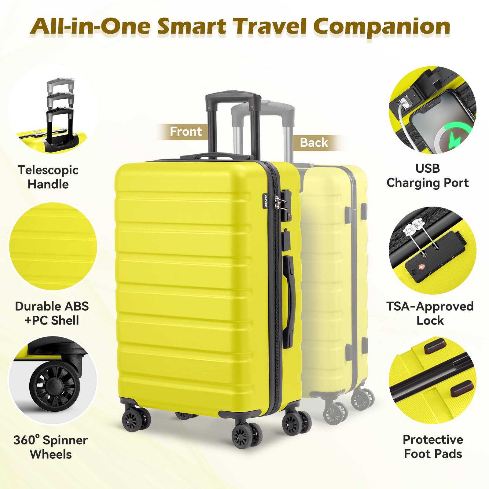 All-in-One Smart Travel Companion

- Telescopic Handle
- Durable ABS + PC Shell
- 360° Spinner Wheels
- Front
- Back
- USB Charging Port
- TSA-Approved Lock
- Protective Foot Pads