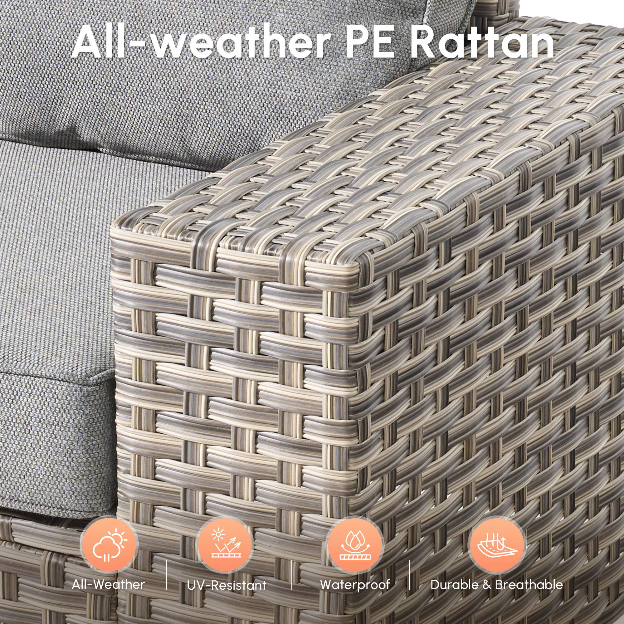 All-weather PE Rattan

- All-Weather
- UV-Resistant
- Waterproof
- Durable & Breathable