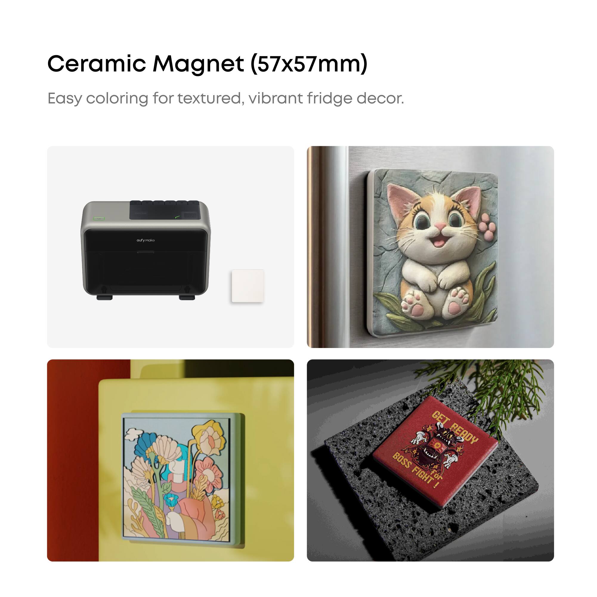 Ceramic Magnet (57x57mm)  
Easy coloring for textured, vibrant fridge decor.  

auly Moio  
GET READY BOSS FIGHT!
