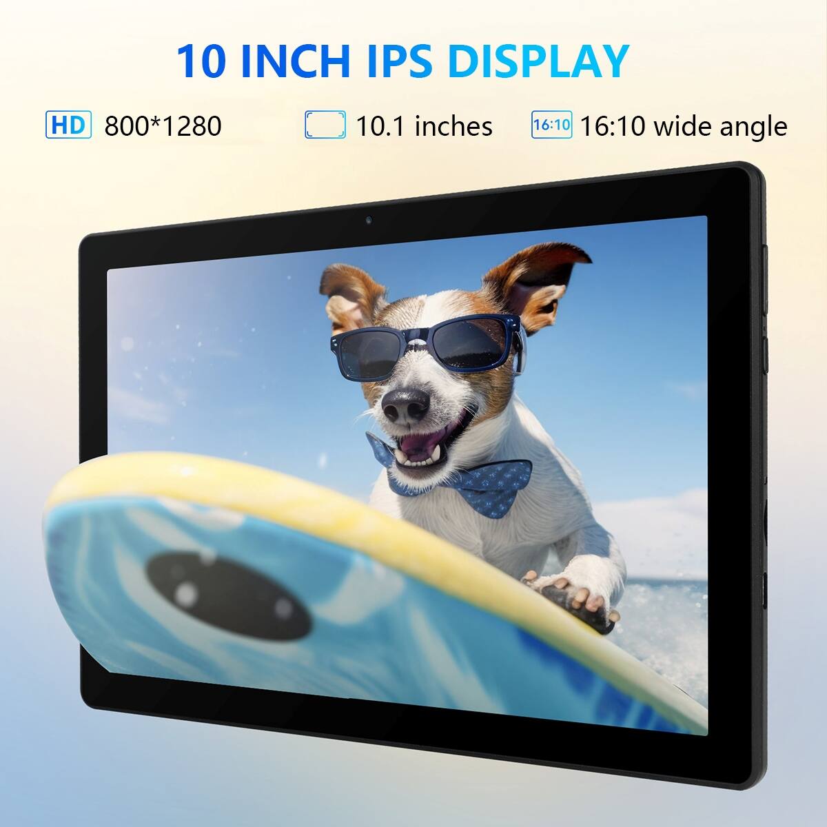 10 INCH IPS DISPLAY  
HD 800*1280  
10.1 inches  
16:10 16:10 wide angle