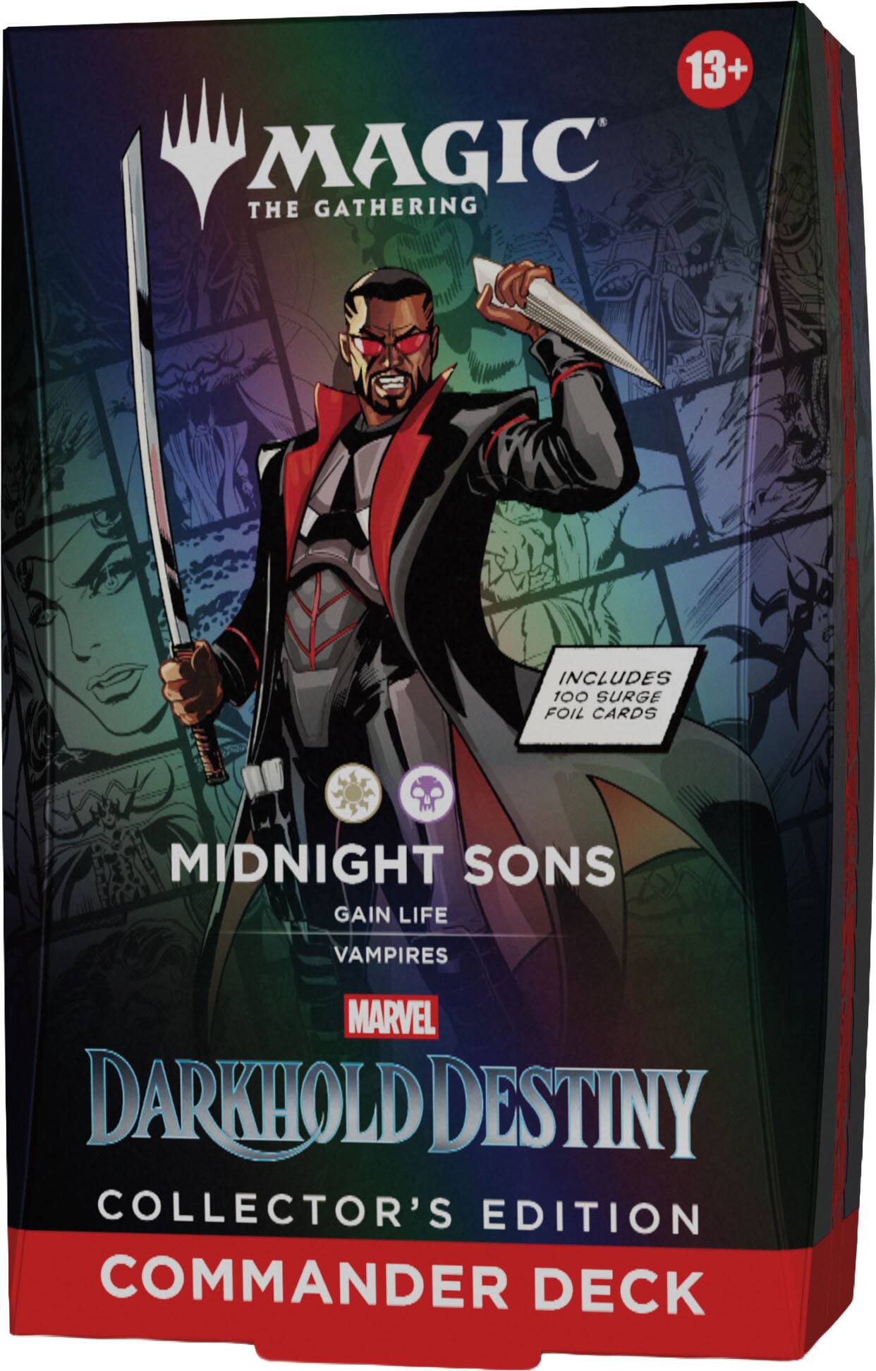 13+ MAGIC THE GATHERING  
INCLUDES 100 SURGE FOIL CARDS  
MIDNIGHT SONS GAIN LIFE  
VAMPIRES  
MARVEL DARKHOLD DESTINY COLLECTOR'S EDITION COMMANDER DECK