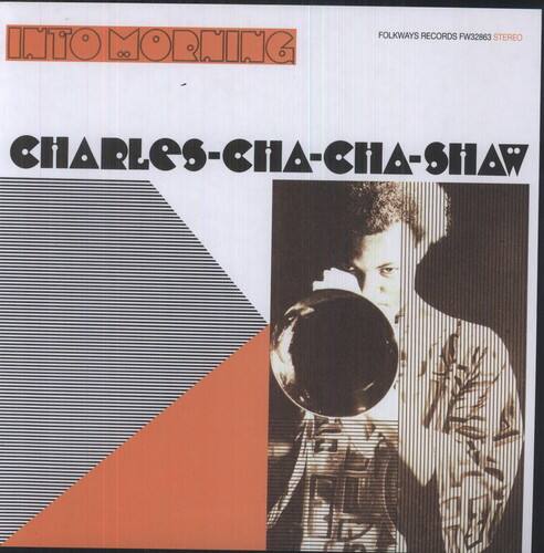 INTO MORNING  
FOLKWAYS RECORDS FW32863 STEREO  
CHARLES-CHA-CHA-SHAW