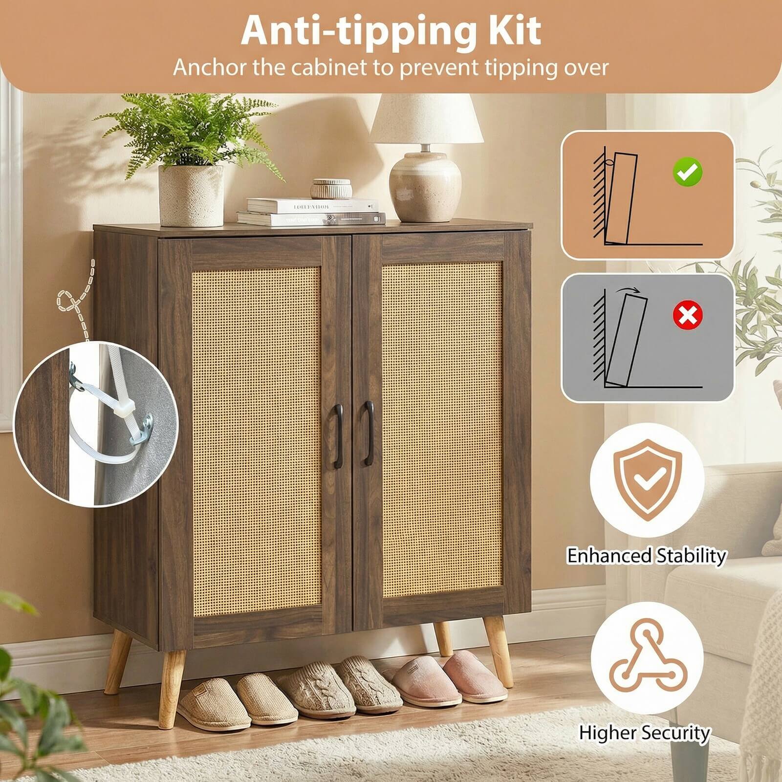 Anti-tipping Kit  
Anchor the cabinet to prevent tipping over  

Enhanced Stability  
Higher Security