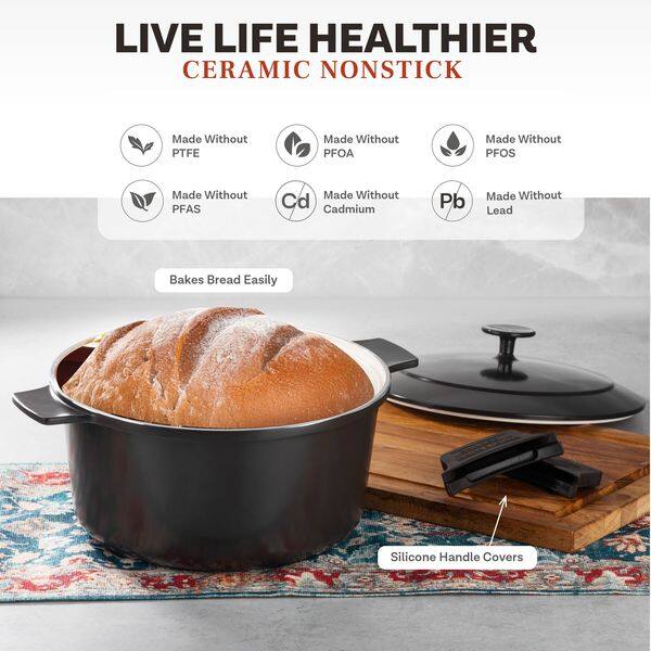 LIVE LIFE HEALTHIER  
CERAMIC NONSTICK  

- Made Without PTFE  
- Made Without PFOA  
- Made Without PFOS  
- Made Without PFAS  
- Made Without Cadmium  
- Made Without Lead  

Bakes Bread Easily  

Silicone Handle Covers