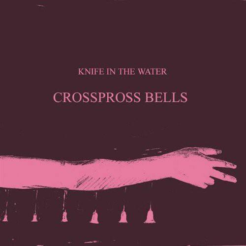 Knife in the Water Crosspross Bells CD5 MAXI SINGLE - Best Buy