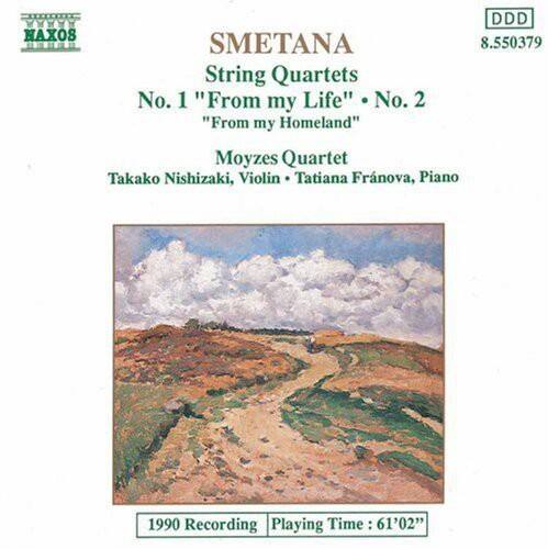 SMETANA  
String Quartets  
No. 1 "From my Life" • No. 2 "From my Homeland"  

Moyzes Quartet  
Takako Nishizaki, Violin • Tatiana Fránová, Piano  

1990 Recording  
Playing Time: 61'02"  

DDD  
8.550379