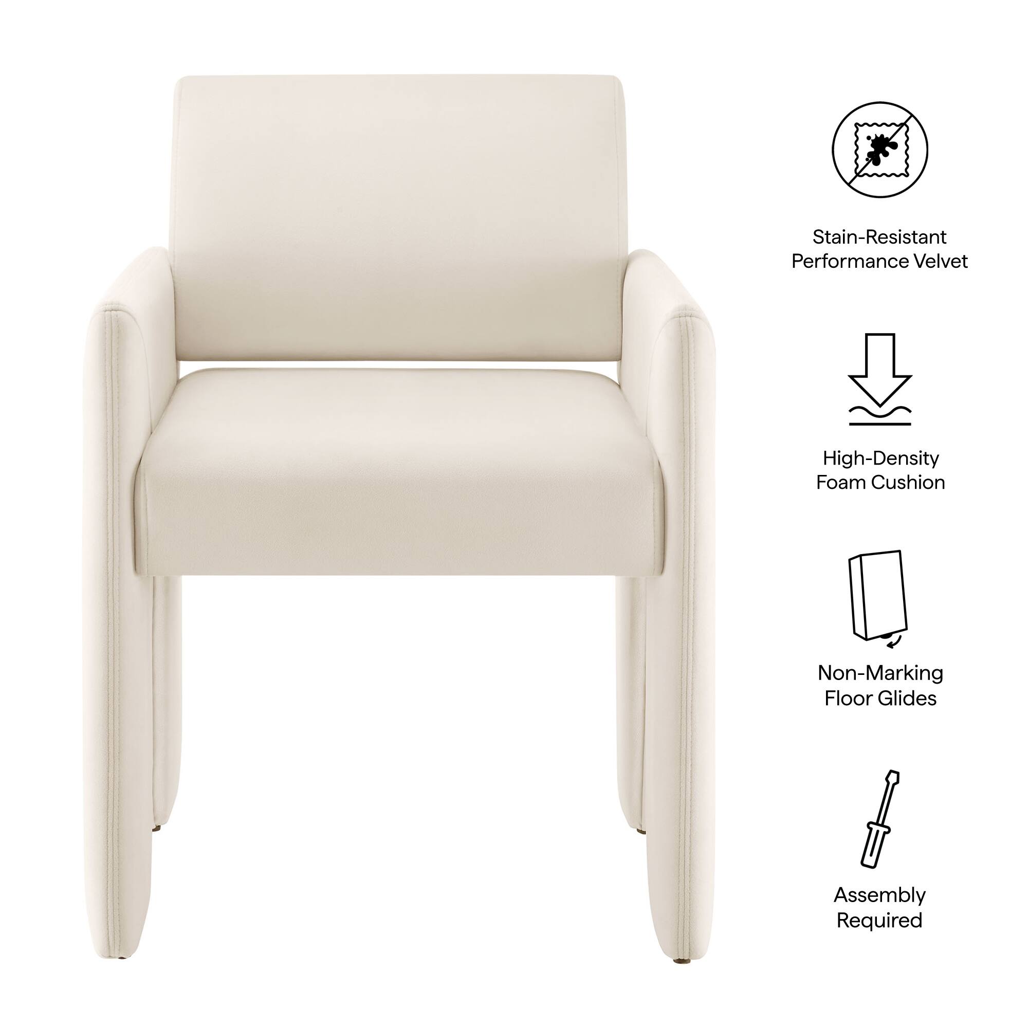 Stain-Resistant Performance Velvet  
High-Density Foam Cushion  
Non-Marking Floor Glides  
Assembly Required