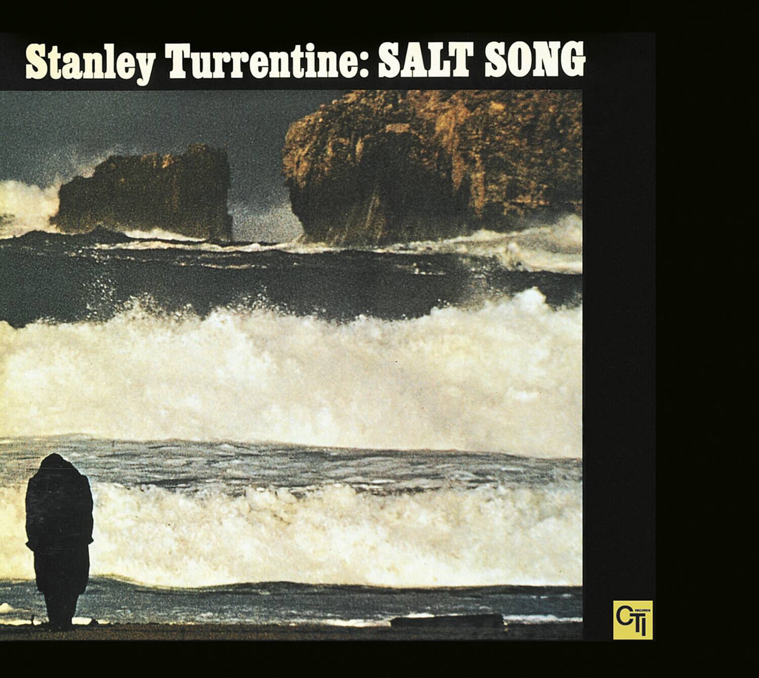 Stanley Turrentine: SALT SONG  
CTI