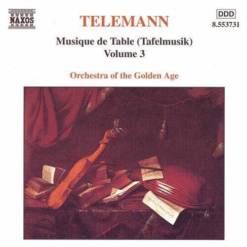 NAXOS  
TELEMANN  
Musique de Table (Tafelmusik)  
Volume 3  
Orchestra of the Golden Age  
8.553731  
DDD