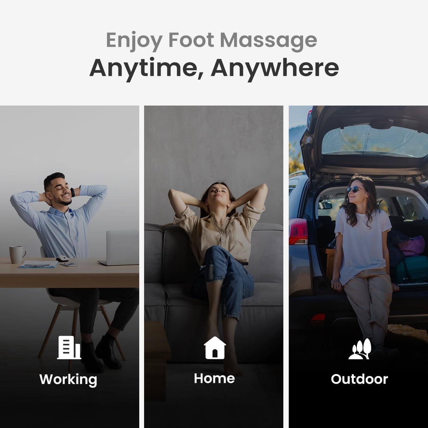 Enjoy Foot Massage Anytime, Anywhere

Working Home Outdoor