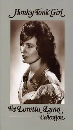 Honky Tonk Girl
The Loretta Lynn Collection