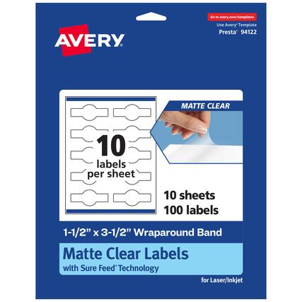 Go to avery.com/templates
Use Avery Template Presta® 94122
MATTE CLEAR
10 labels per sheet
10 sheets 100 labels
1-1/2" x 3-1/2" Wraparound Band Matte Clear Labels with Sure Feed® Technology for Laser/Inkjet