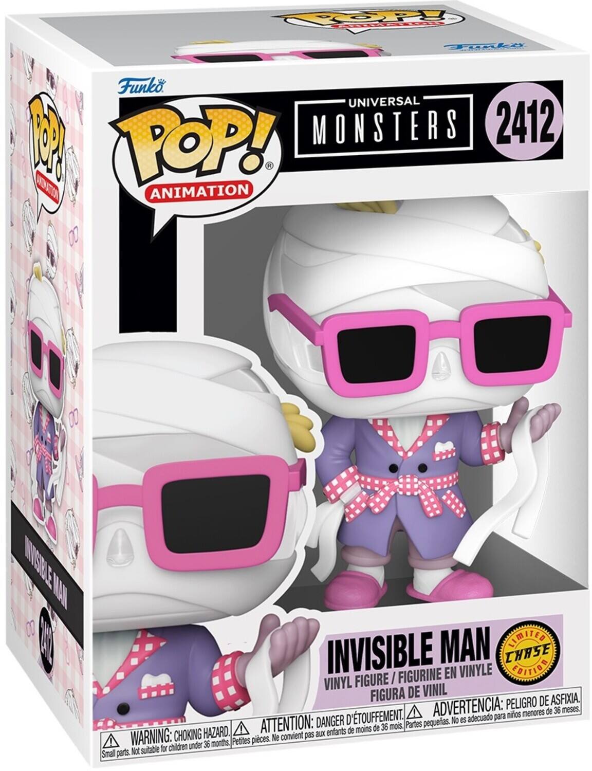Funko POP! Animation  
Universal Monsters  
2412  
Invisible Man  
Vinyl Figure / Figurine en Vinyle / Figura de Vinil  
Limited Chase Edition  

Warning: Choking Hazard. Small parts. Not suitable for children under 36 months.  
DANGER: Petites pièces. Ne convient pas aux enfants de moins de 36 mois.  
ADVERTENCIA: Peligro de asfixia. No es adecuado para niños menores de 36 meses.