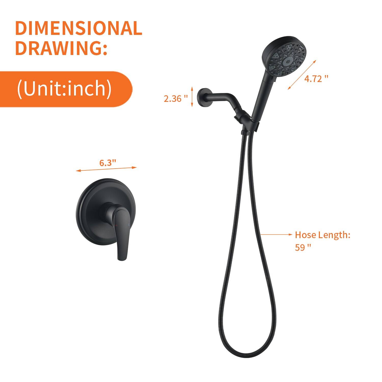 DIMENSIONAL DRAWING:  
(Unit: inch)  

- 2.36"  
- 4.72"  
- 6.3"  
- Hose Length: 59"