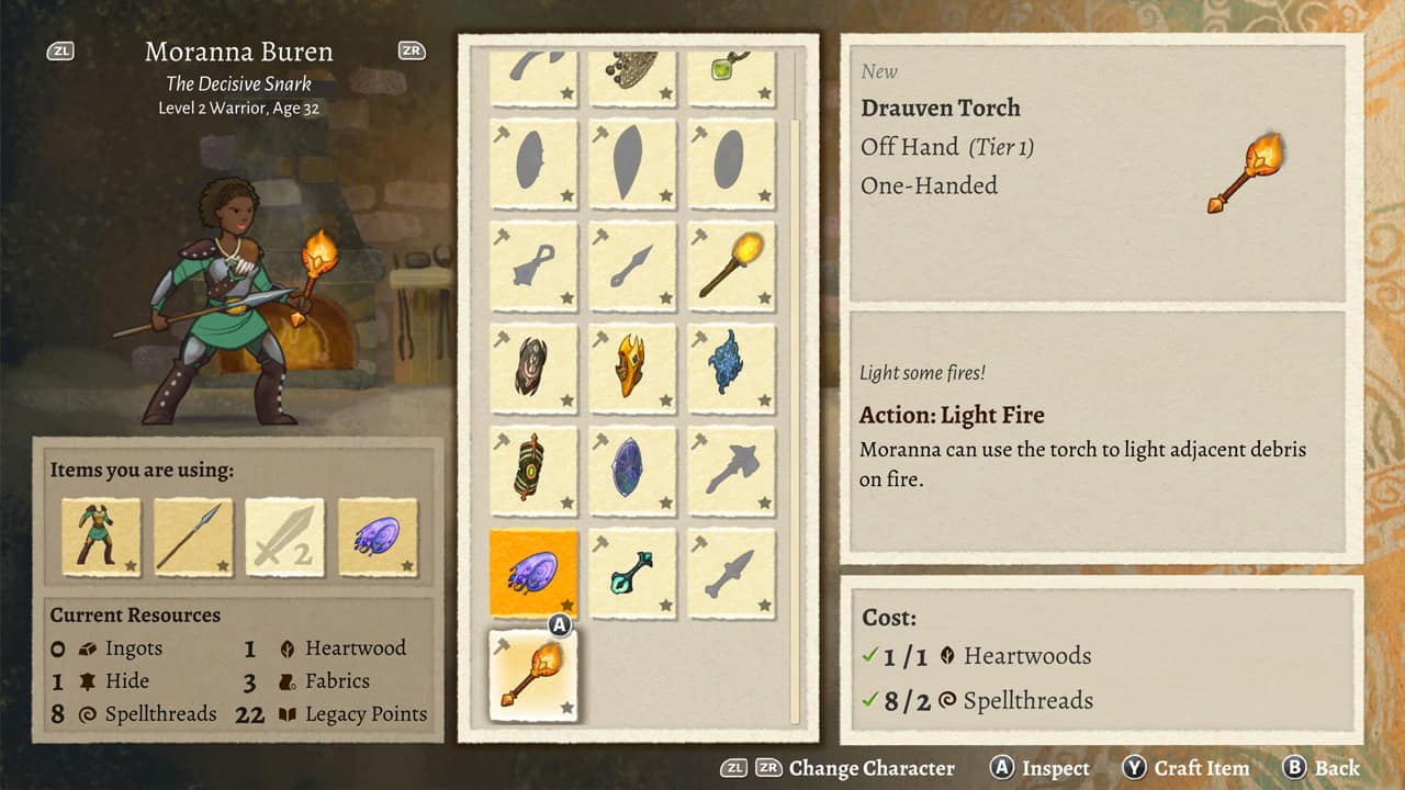 The text on the image is grouped and corrected as follows:
ZL Moranna Buren The Decisive Snark Level 2 Warrior, Age 32
ZR New Drauven Torch Off Hand (Tier 1)
One-Handed Items you are using:
Light some fires!
Action: Light Fire
Moranna can use the torch to light adjacent debris on fire.
2 Current Resources
O Ingots 1
1 Hide 3
8 Spellthreads
22 Heartwood Fabrics
Legacy Points
A
Cost: 1/1
1 / Heartwoods
8/2
Spellthreads
ZL ZR Change Character
Inspect
Craft Item
Back