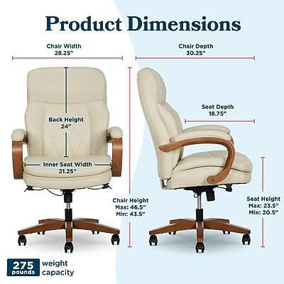 Product Dimensions

Chair Width: 28.25"
Chair Depth: 30.25"
Back Height: 24"
Seat Depth: 18.75"
Inner Seat Width: 21.25"
Chair Height: Max: 46.5" Min: 43.5"
Seat Height: Max: 23.5" Min: 20.5"
Weight Capacity: 275 pounds
