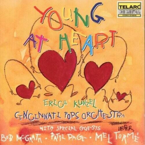 YOUNG AT HEART

ERICH KUNZEL  
CINCINNATI POOPS ORCHESTRA  
WITH SPECIAL GUESTS  
BOB MCGRATH • PATTI PAGE • MEL TORMÉ