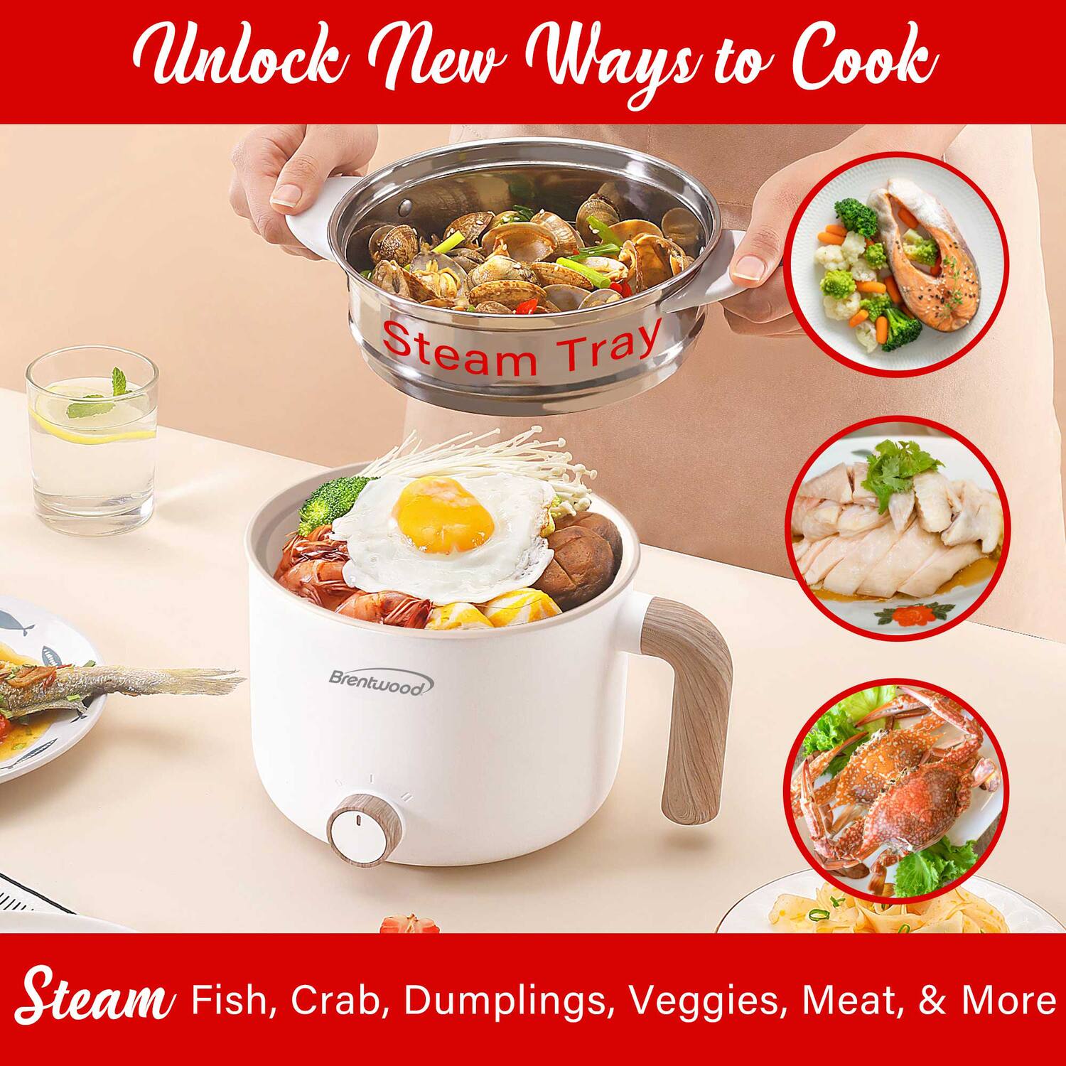 Unlock New Ways to Cook

Steam Tray

Steam Fish, Crab, Dumplings, Veggies, Meat, & More