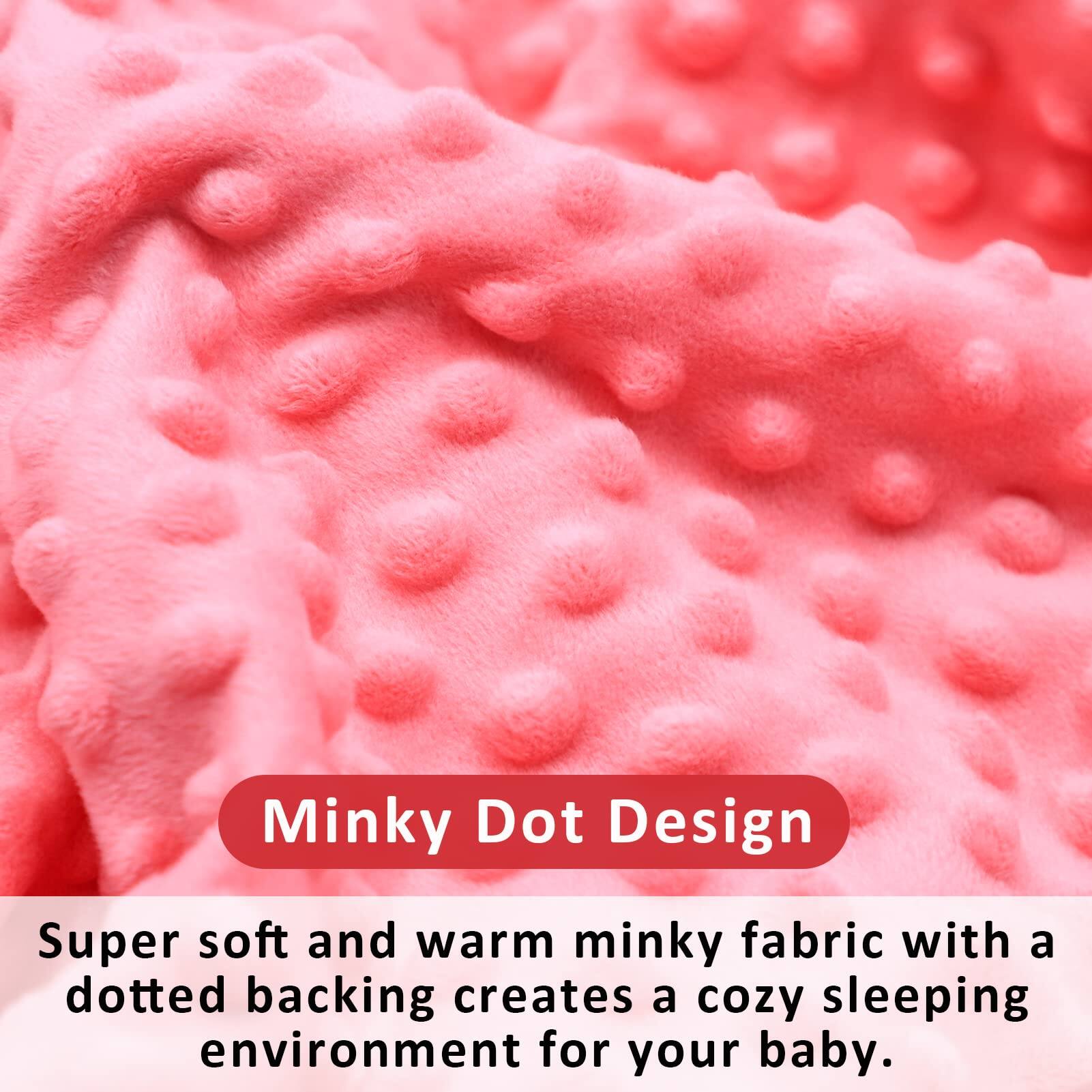 Minky Dot Design

Super soft and warm minky fabric with a dotted backing creates a cozy sleeping environment for your baby.