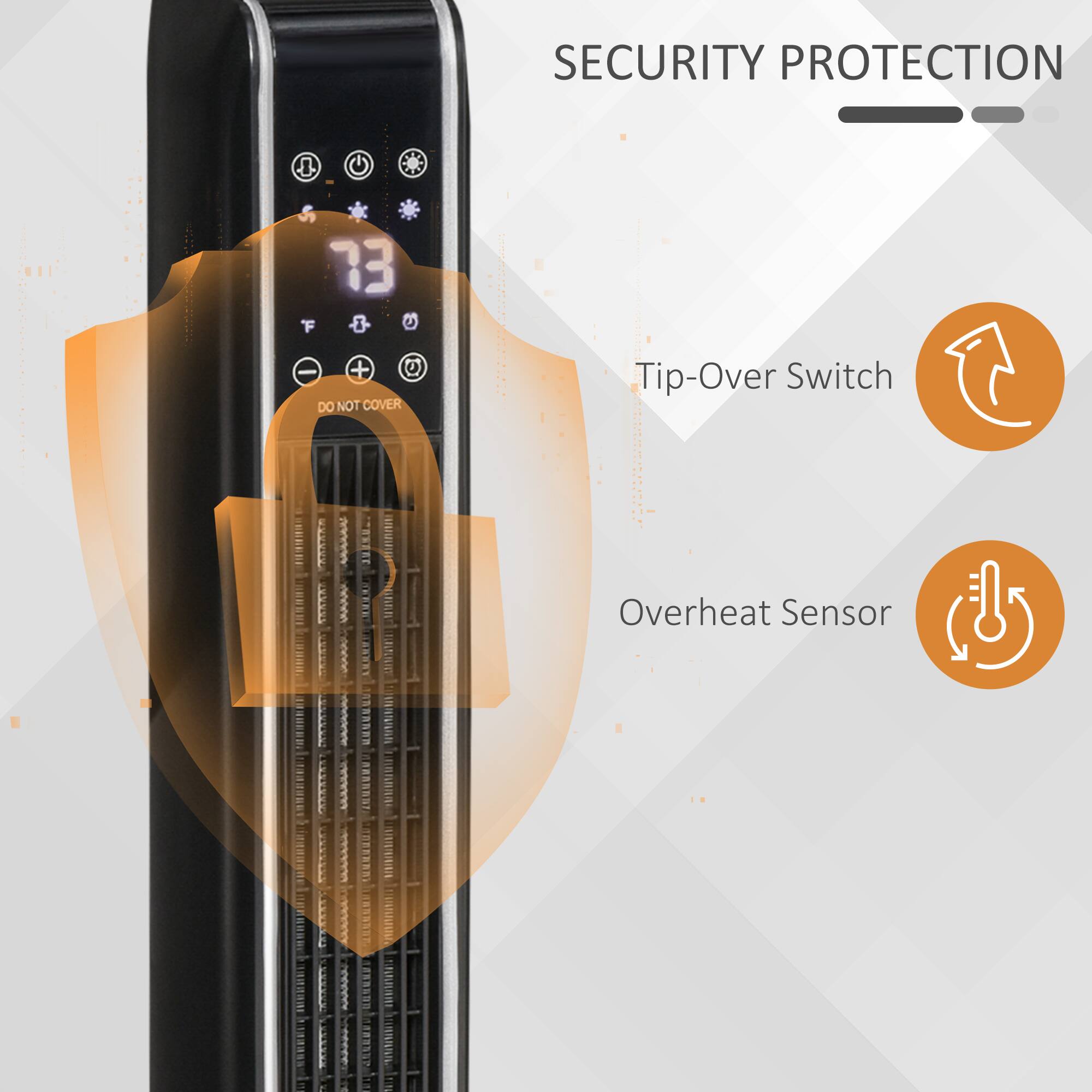 SECURITY PROTECTION

73

DO NOT COVER

Tip-Over Switch

Overheat Sensor