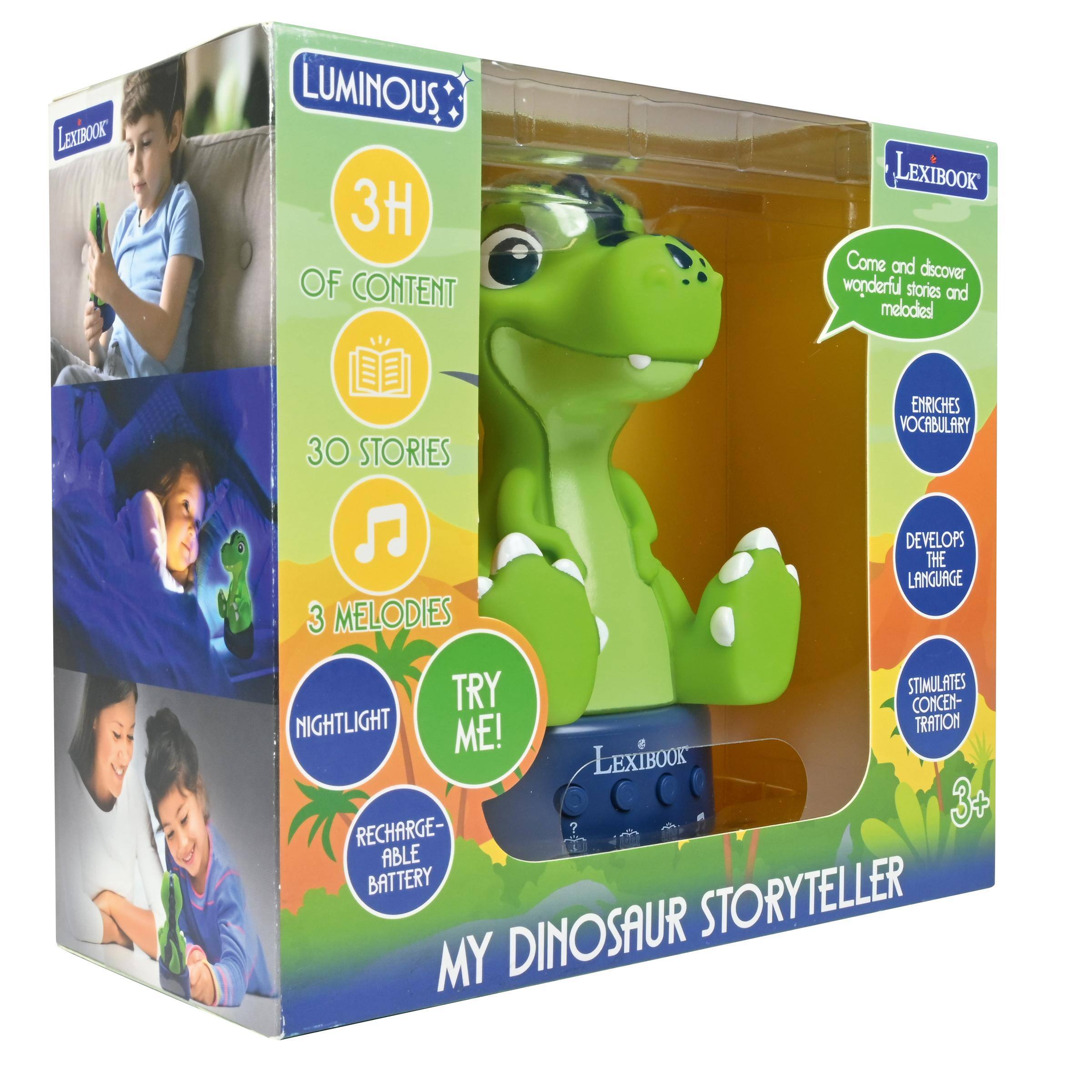 LEXIBOOK LUMINOUS 3H OF CONTENT LEXIBOOK

Come and discover wonderful stories and melodies!

30 STORIES ENRICHES VOCABULARY DEVELOPS THE LANGUAGE

3 MELODIES TRY ME! STIMULATES CONCENTRATION

LEXIBOOK 3+ RECHARGEABLE BATTERY

NIGHTLIGHT

MY DINOSAUR STORYTELLER