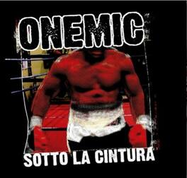 Onemic - Sotto La Cintura - VINYL LP
