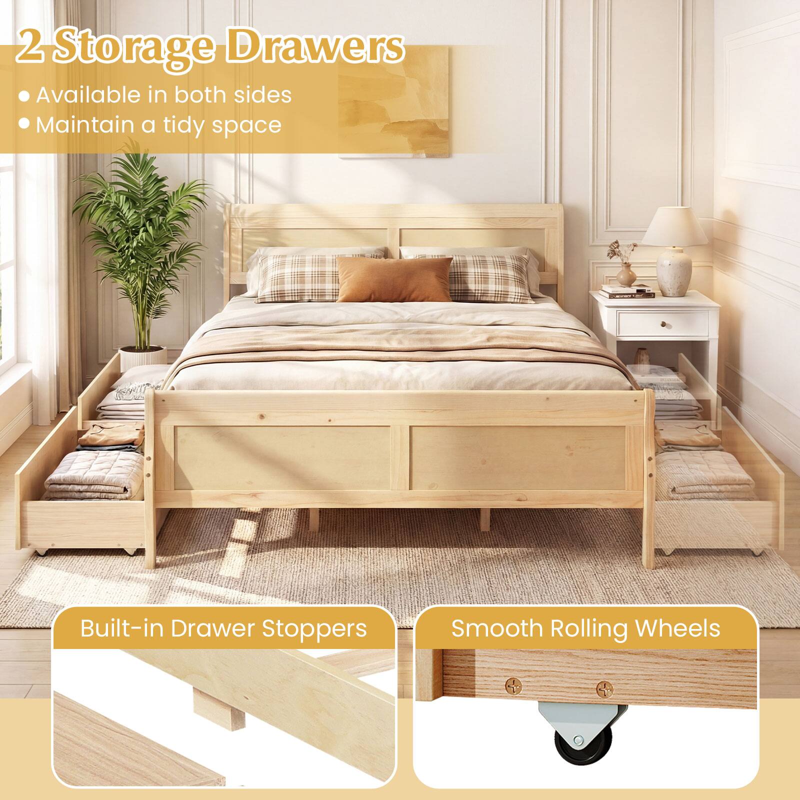2 Storage Drawers  
- Available in both sides  
- Maintain a tidy space  

Built-in Drawer Stoppers  
Smooth Rolling Wheels