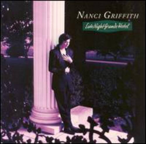 Nanci Griffith - Late Night Grande Hotel   - COMPACT DISCS [CD] price history on PriceWatchPro