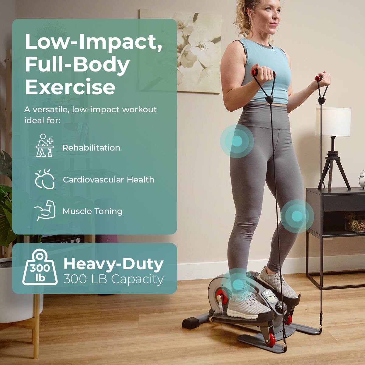 Low-Impact, Full-Body Exercise
A versatile, low-impact workout ideal for:
- Rehabilitation
- Cardiovascular Health
- Muscle Toning

300 Heavy-Duty lb 300 LB Capacity
