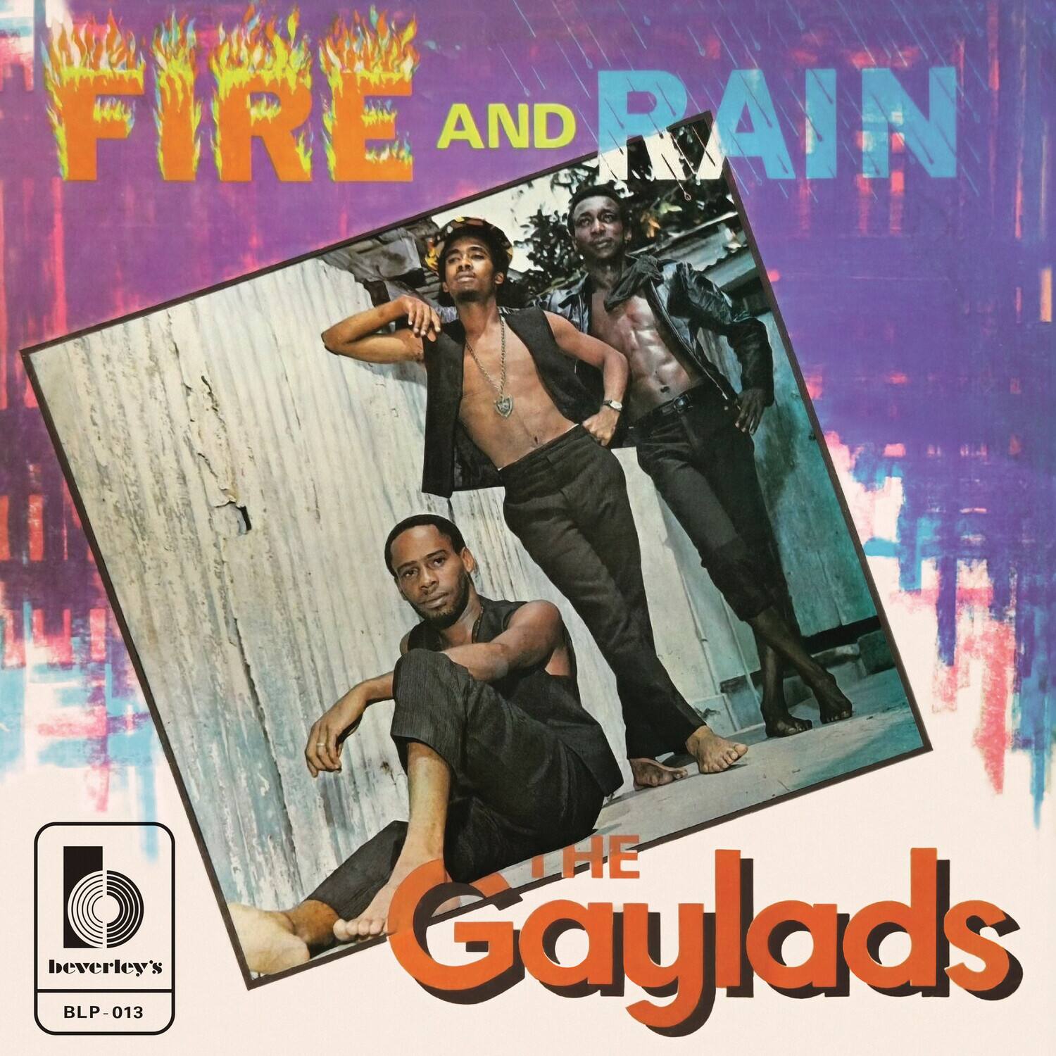 FIRE AND RAIN  
THE Gaylads  
beverley's  
BLP-013
