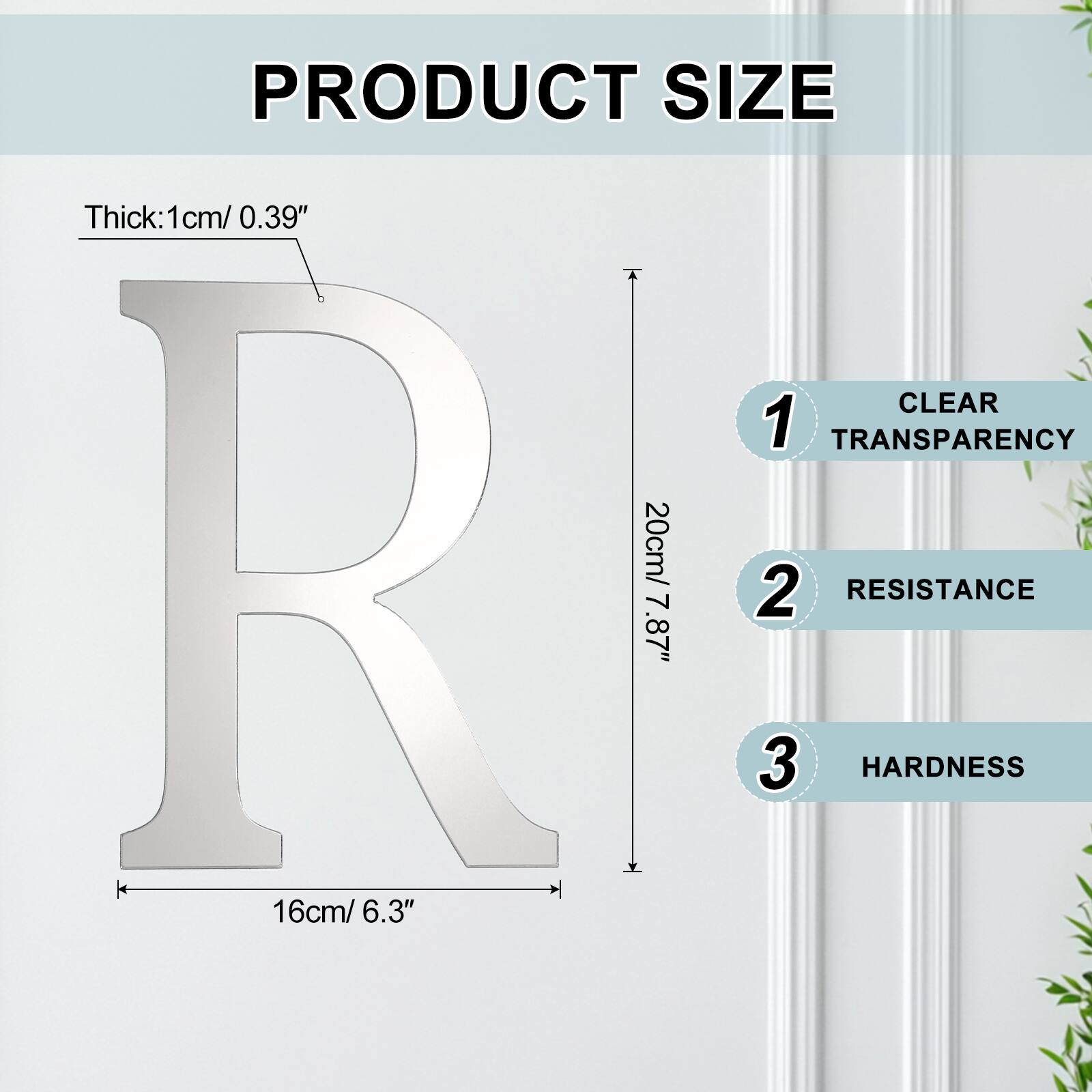 PRODUCT SIZE  
Thick: 1cm/ 0.39"  
CLEAR 1 TRANSPARENCY  
20cm/ 2 RESISTANCE 7.87"  
3 HARDNESS  
16cm/ 6.3"
