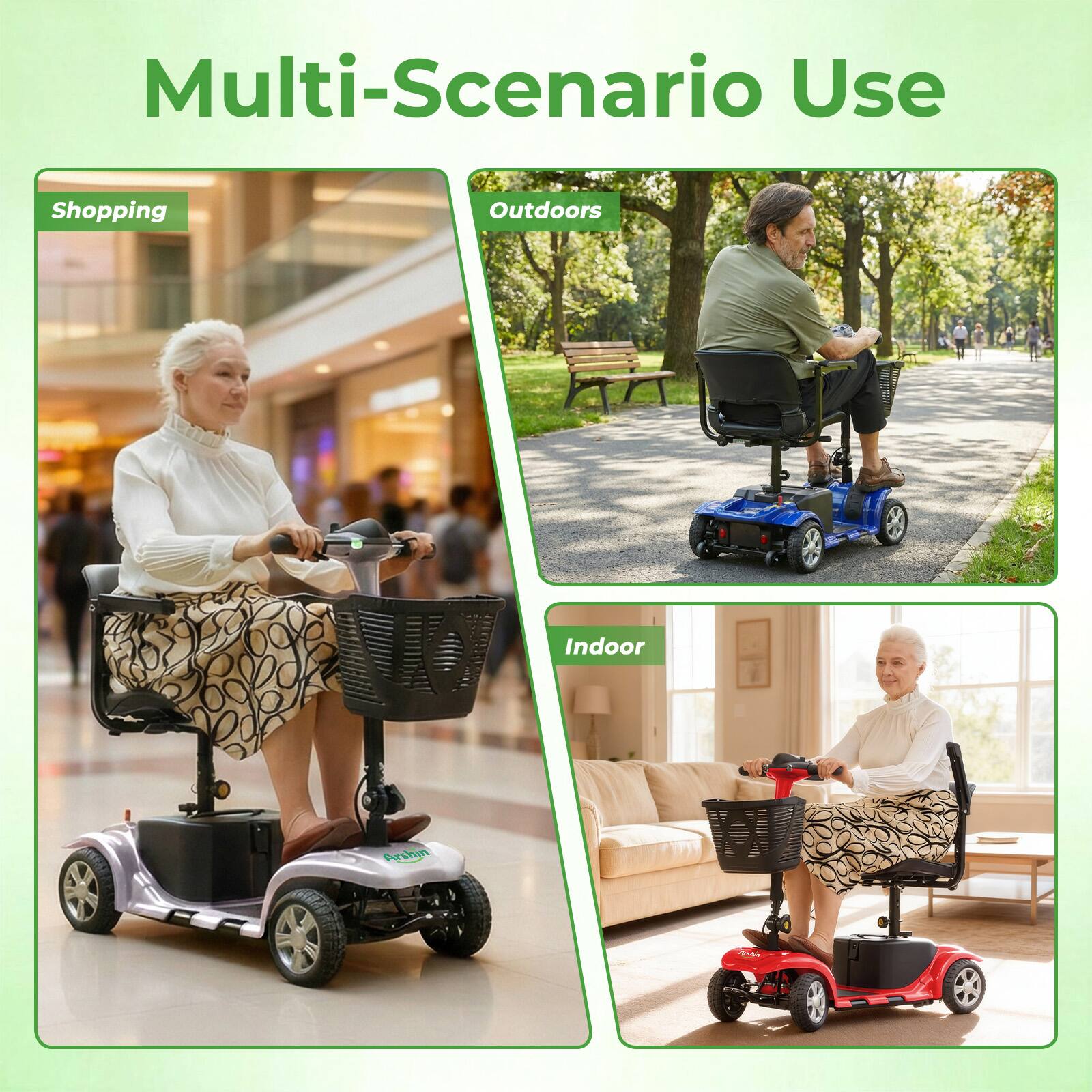 Multi-Scenario Use

Shopping

Outdoors

Indoor