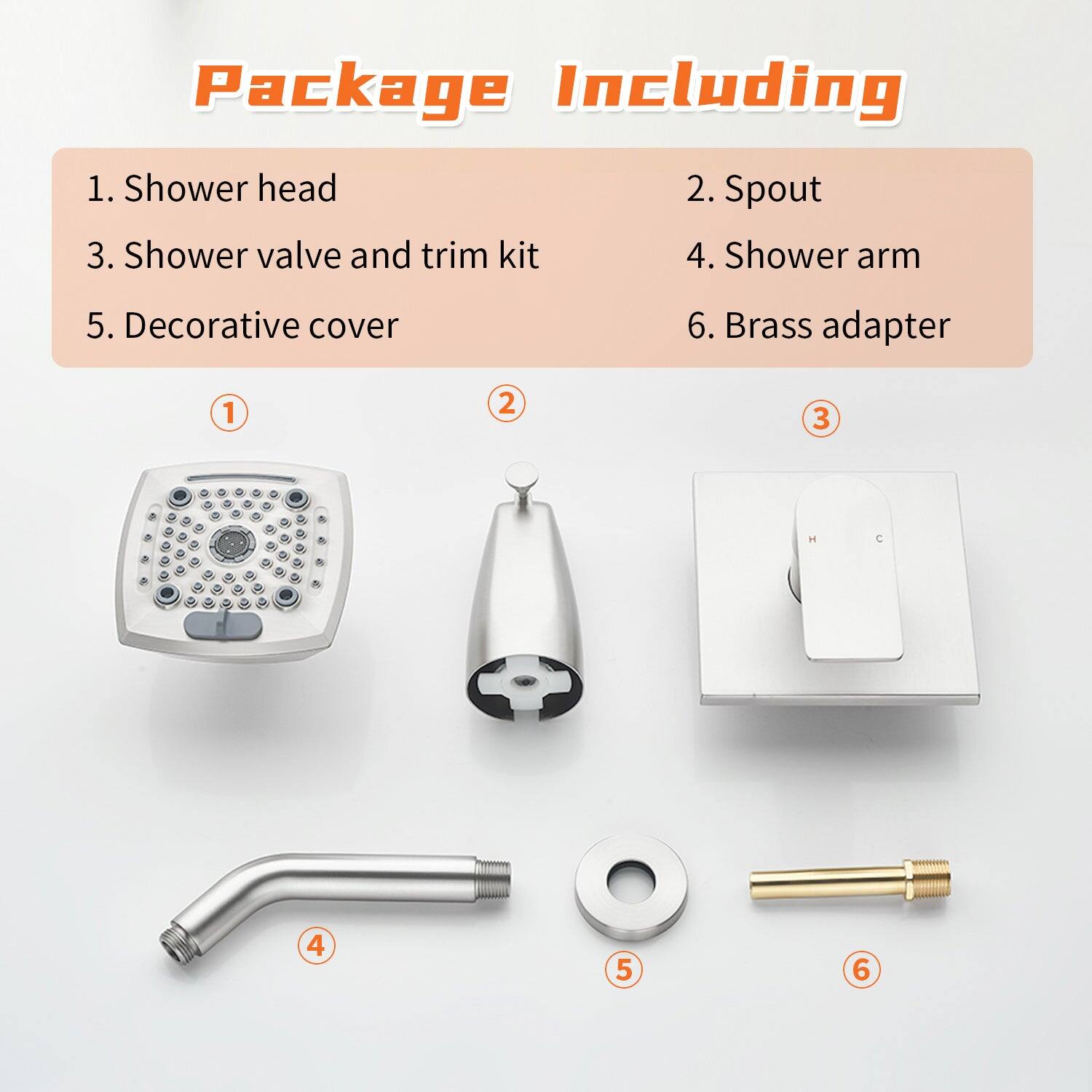 Package Including

1. Shower head  
2. Spout  
3. Shower valve and trim kit  
4. Shower arm  
5. Decorative cover  
6. Brass adapter
