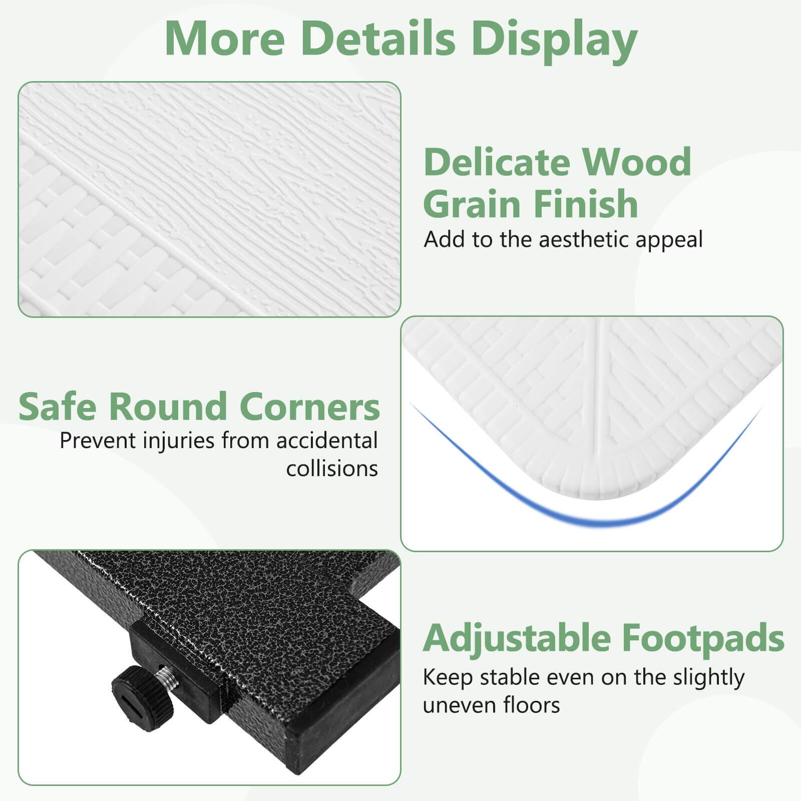 More Details Display: Delicate Wood Grain Finish, Add to the aesthetic appeal. Safe Round Corners: Prevent injuries from accidental collisions. Adjustable Footpads: Keep stable even on the slightly uneven floors.