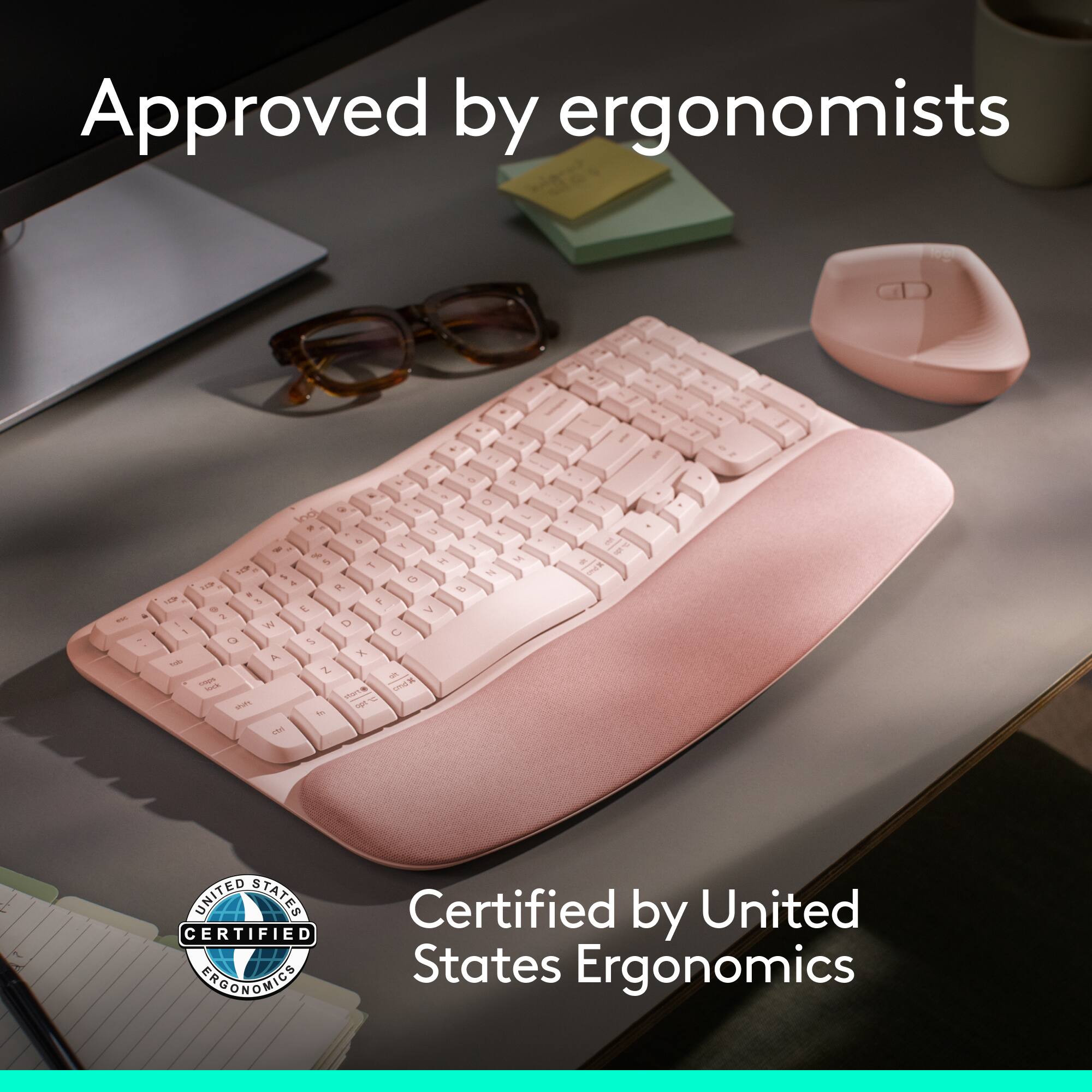Approved by ergonomists

Certified by United States Ergonomics