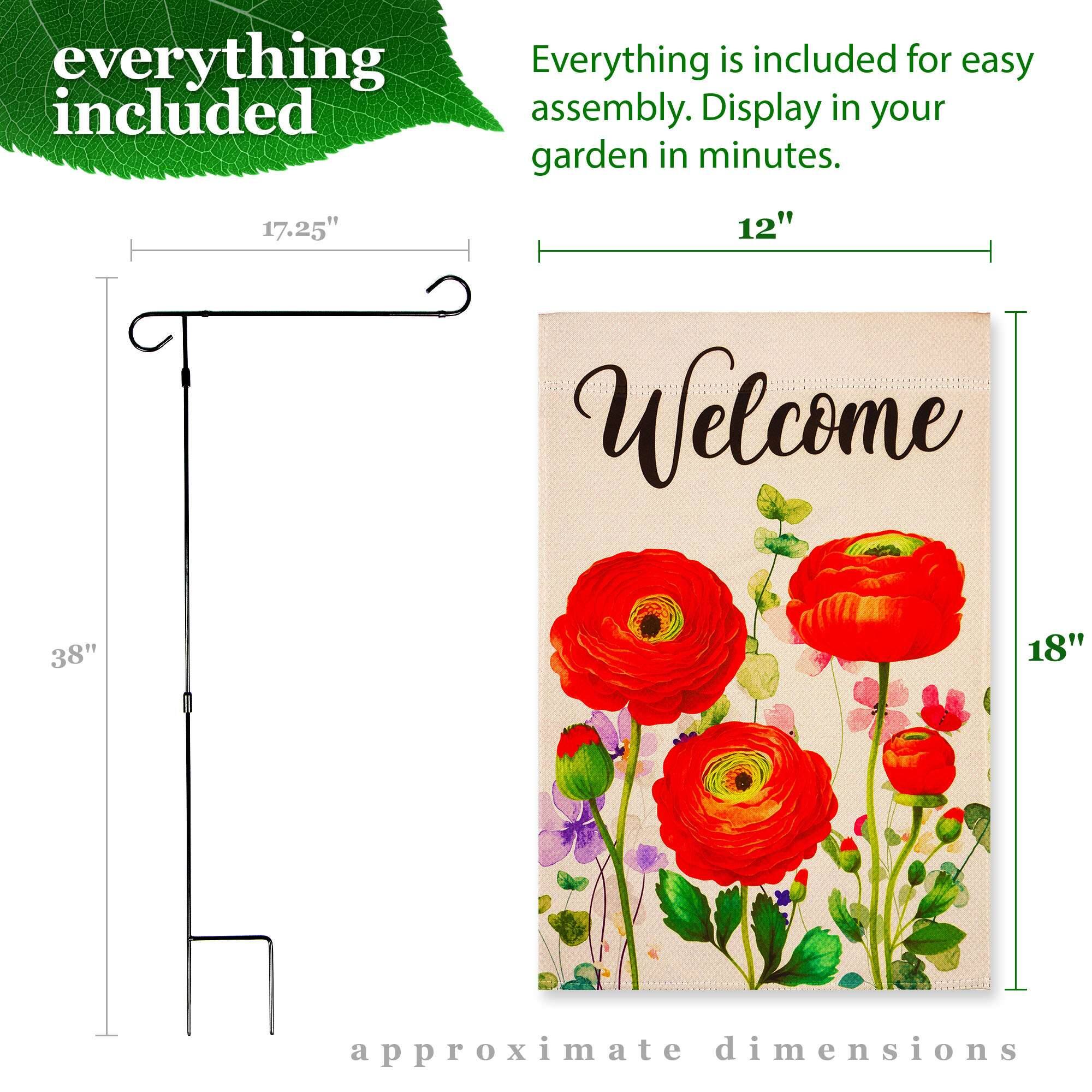 Everything is included for easy assembly. Display in your garden in minutes.

17.25" x 12" x 38" x 18" approximate dimensions