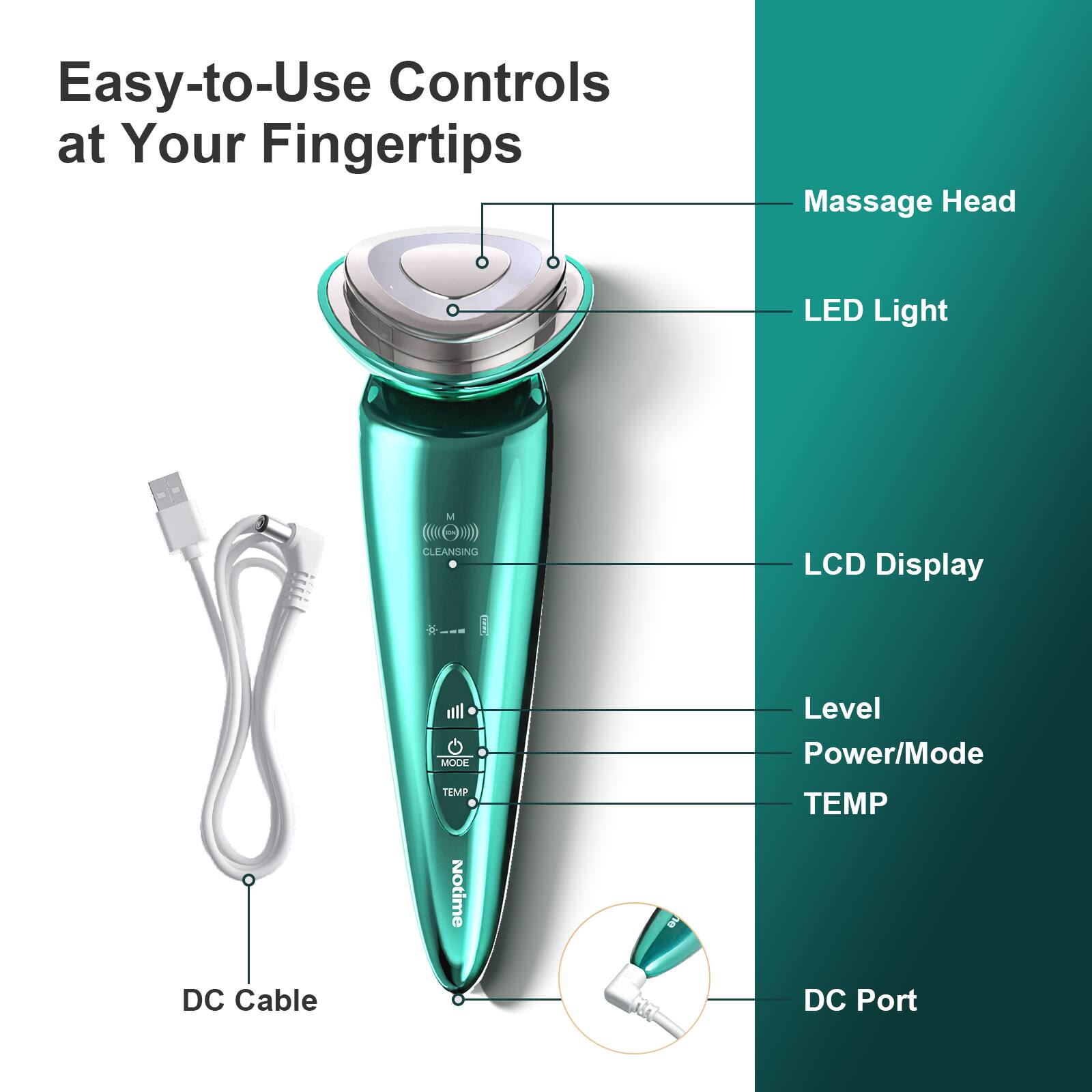 Easy-to-Use Controls at Your Fingertips

- Massage Head
- LED Light
- LCD Display
- Level
- Power/Mode
- TEMP
- DC Cable
- DC Port