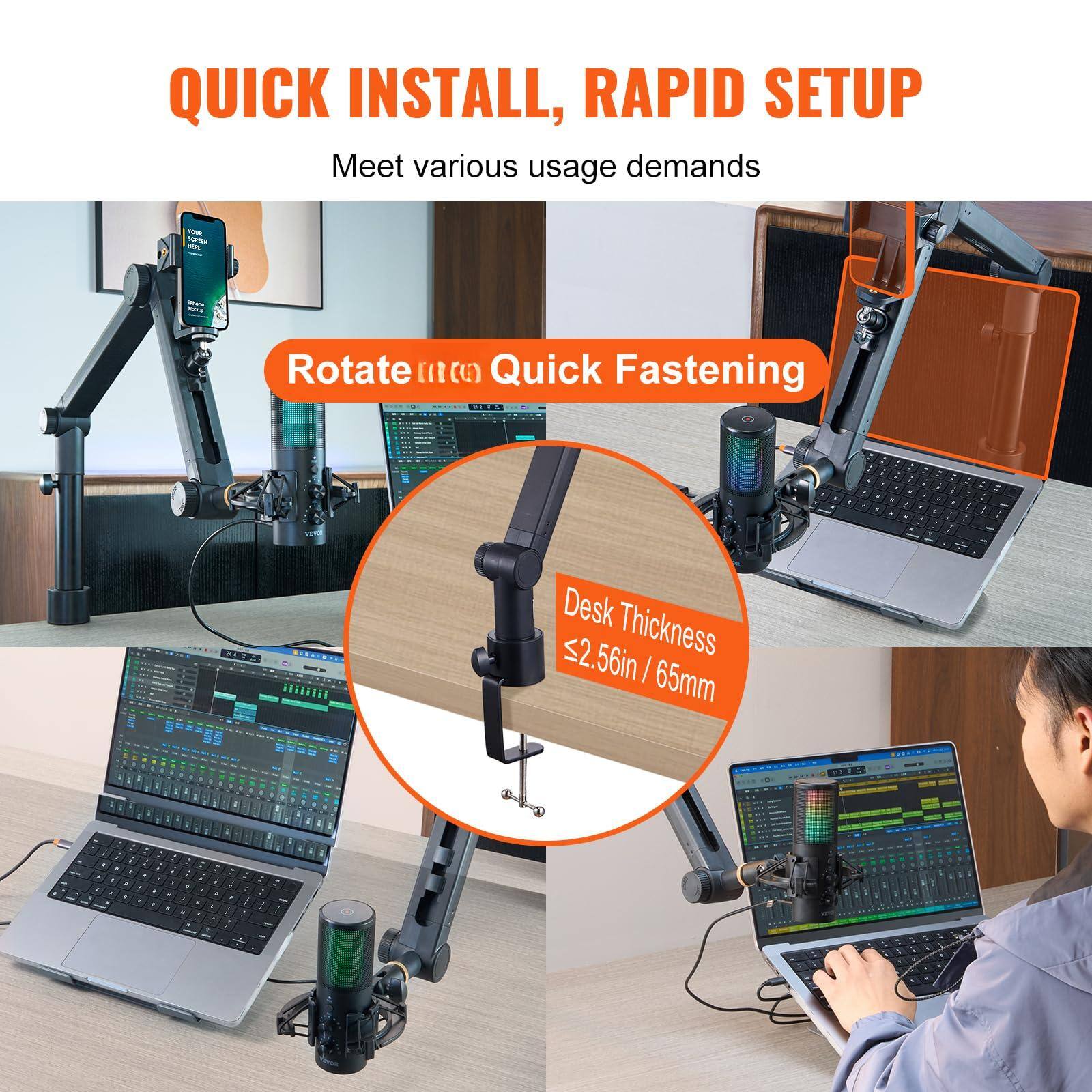 QUICK INSTALL, RAPID SETUP  
Meet various usage demands  

Rotate Quick Fastening  

Desk Thickness ≤2.56in / 65mm