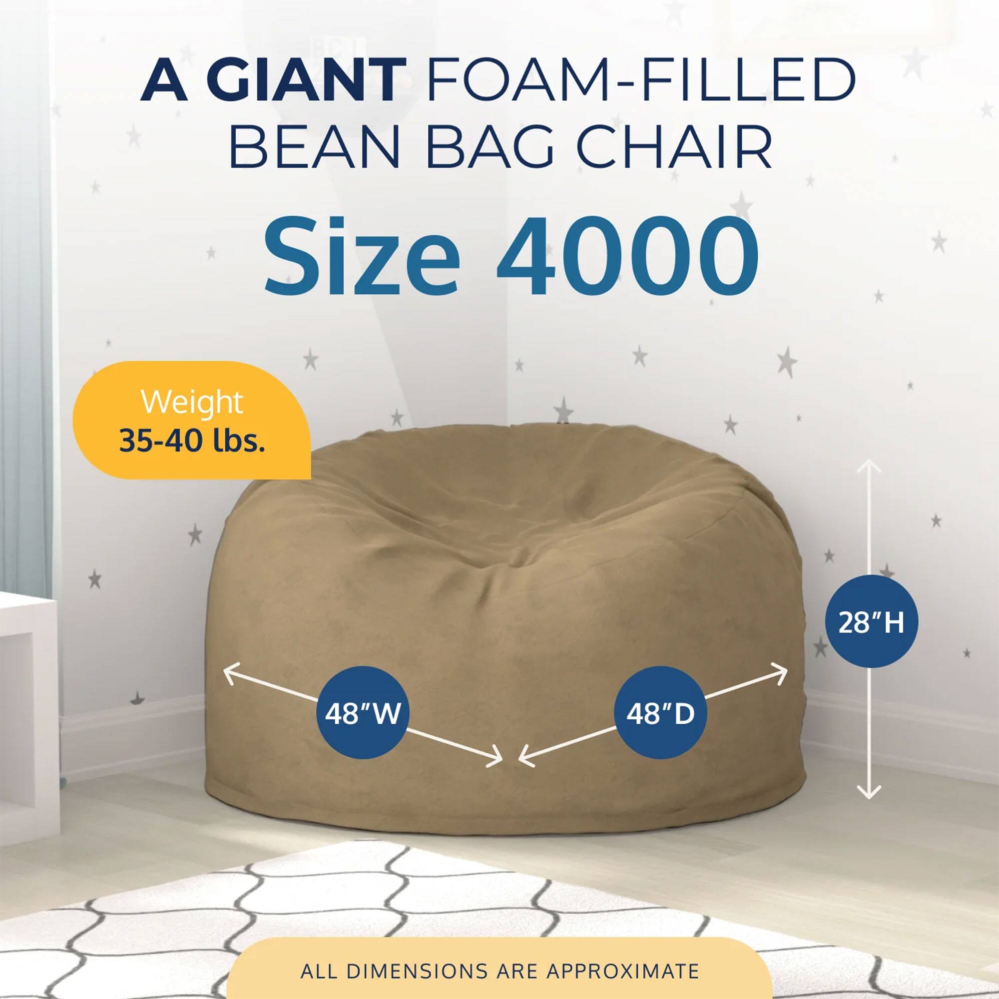 A GIANT FOAM-FILLED BEAN BAG CHAIR  
Size 4000  
Weight 35-40 lbs.  
28"H 48"W 48"D  
ALL DIMENSIONS ARE APPROXIMATE