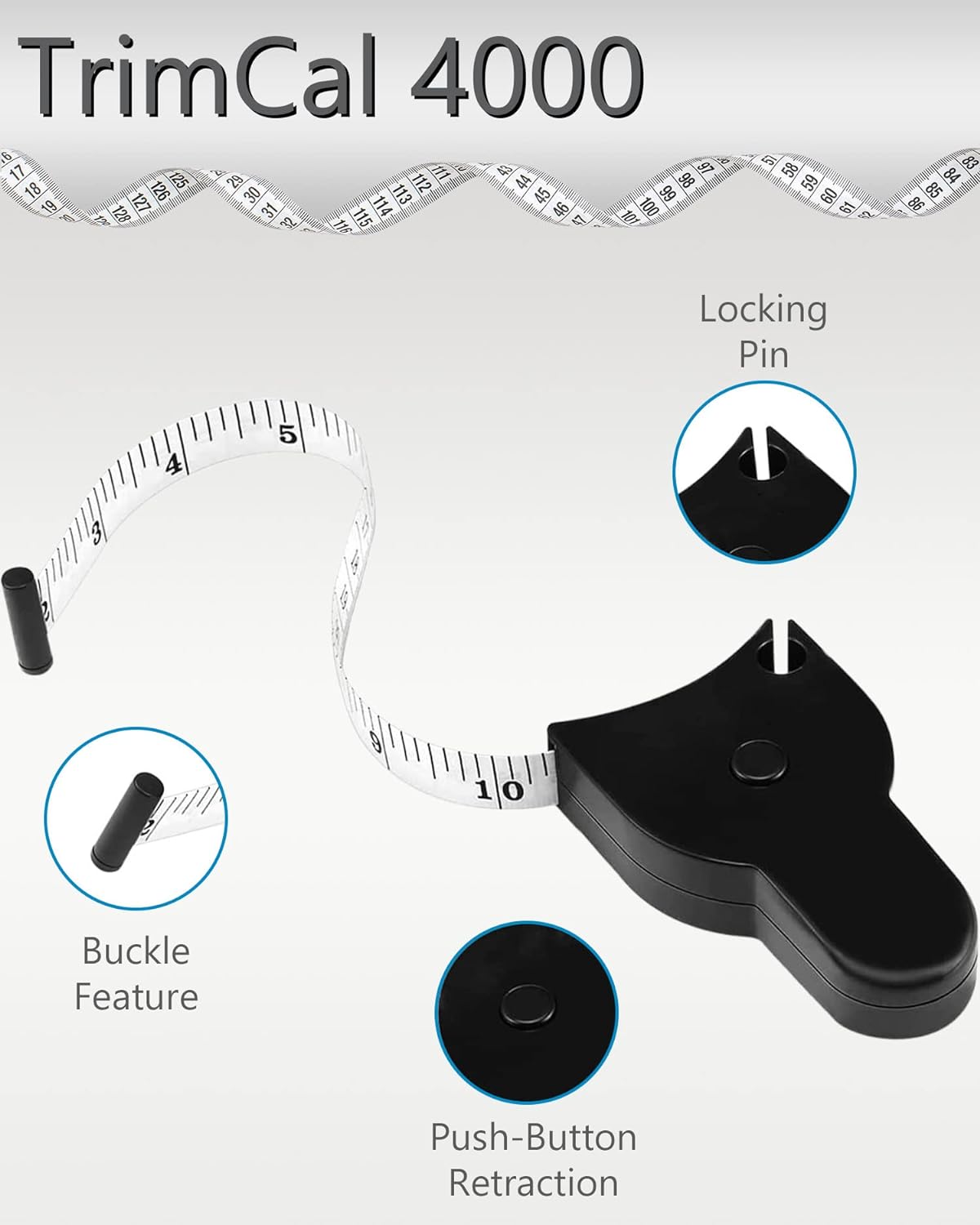 TrimCal 4000

Locking Pin

Buckle Feature

Push-Button Retraction