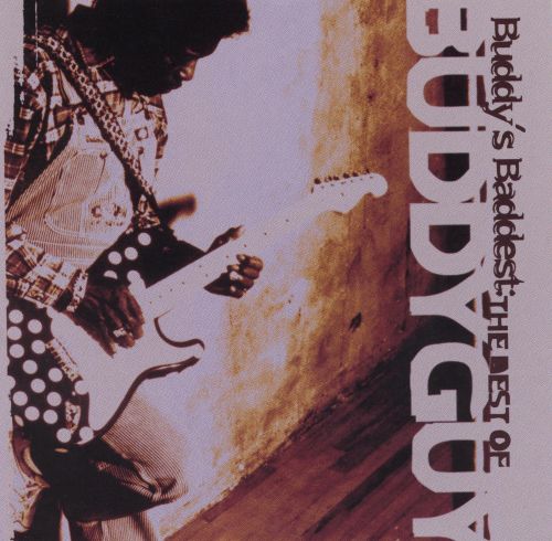 Buddy's Baddest: The Best of Buddy Guy [CD]