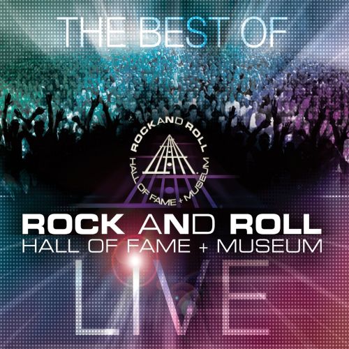  Best of Rock and Roll Hall of Fame + Museum Live [CD]