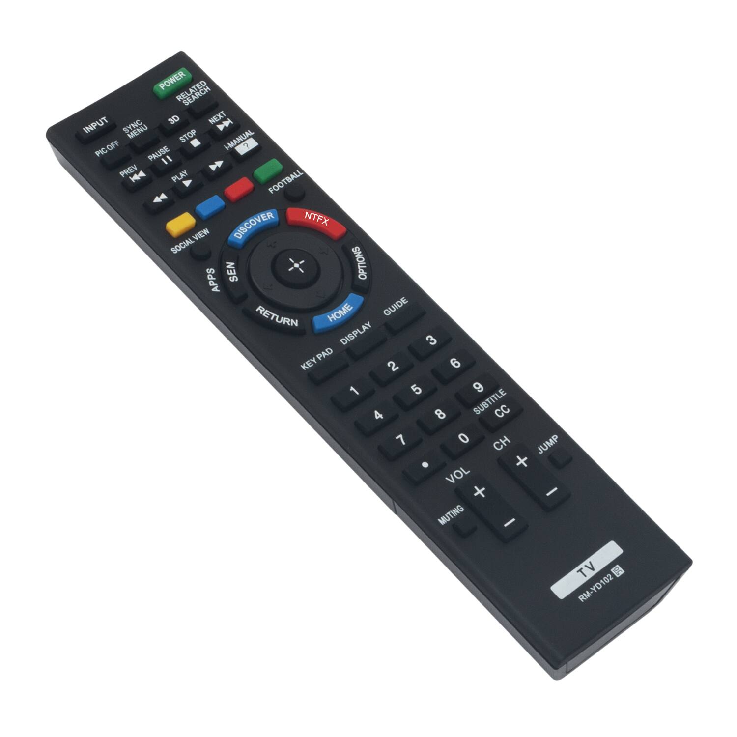 POWER SEARCH INPUT 30 NEXT D SYNC MENU STOP I-MANUAL PICOFF PAUSE 11 PREV HH PLAY FOOTBALL DISCOVER NTFX VIEW SOCIAL APPS SEN OPTIONS RETURN HOME GUIDE DISPLAY 3 PAD KEY 2 6 1 5 9 4 8 SUBTITLE cC 7 0 CH JUMP + VOL + - MUTING - TV RM-YD102