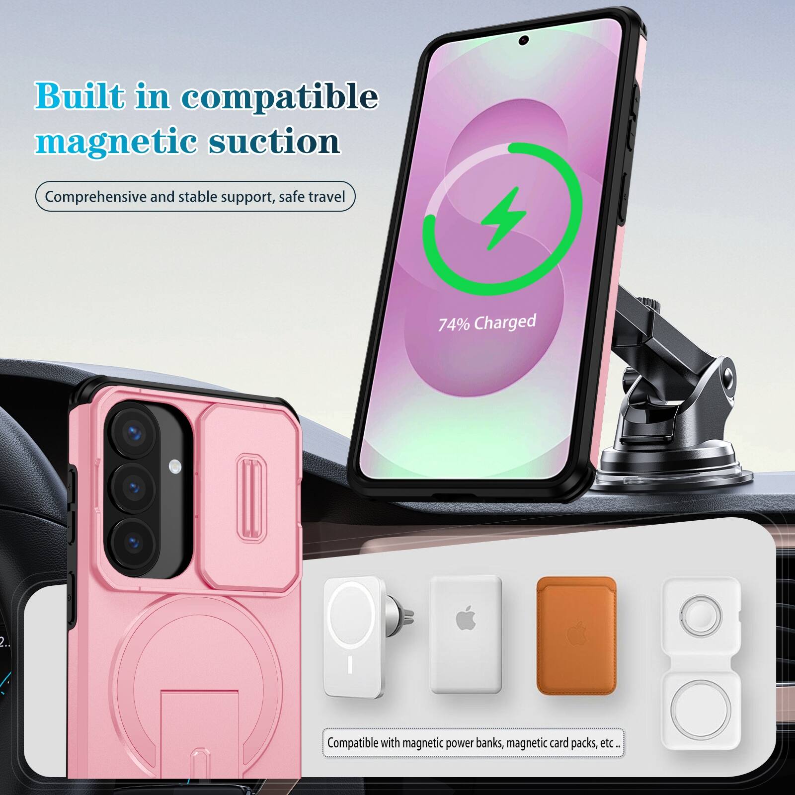 Built in compatible magnetic suction  
Comprehensive and stable support, safe travel  
74% Charged  
Compatible with magnetic power banks, magnetic card packs, etc.
